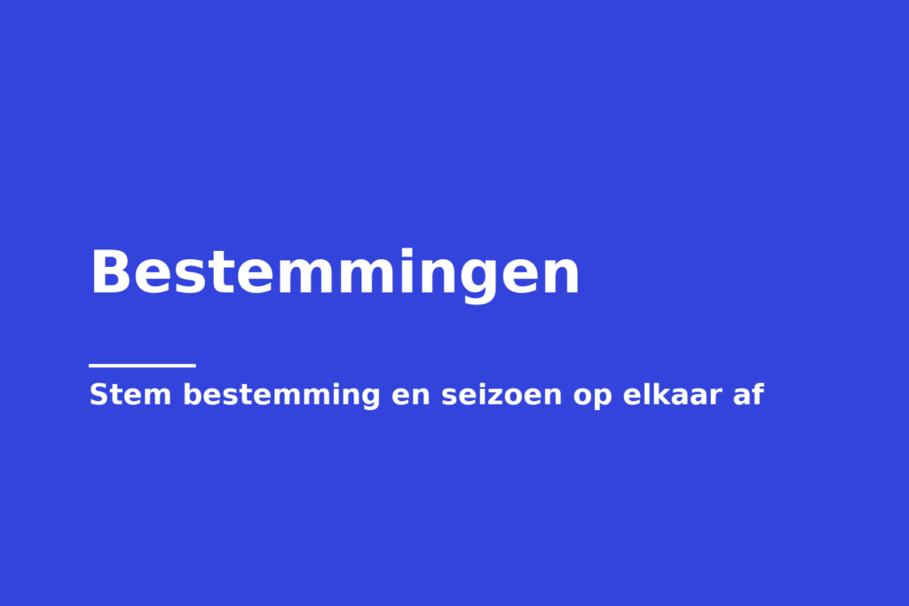 Bestemmingen
