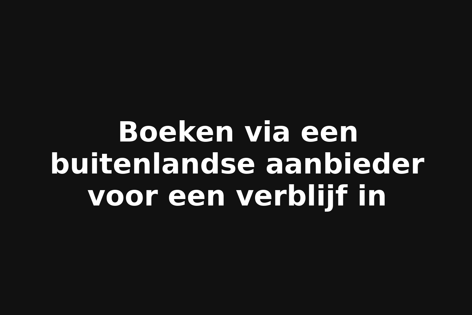 Boeken via een buitenlandse aanbieder voor een verblijf in