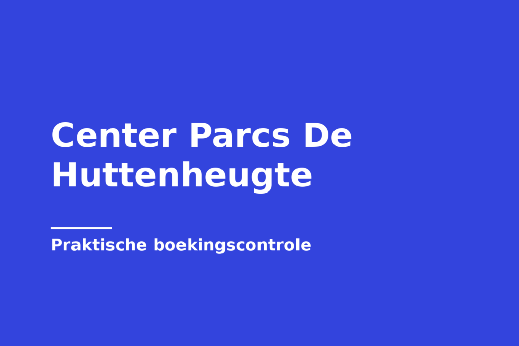Center Parcs De Huttenheugte