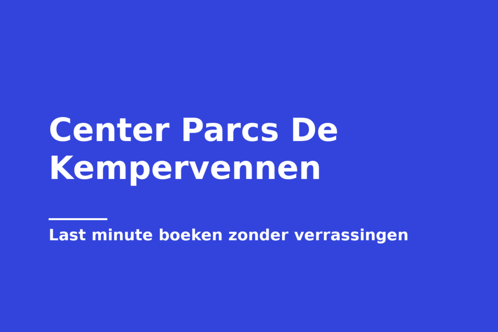 Center Parcs De Kempervennen