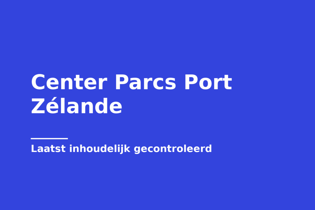 Center Parcs Port Zélande