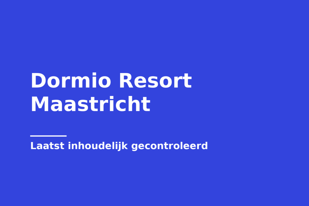 Dormio Resort Maastricht