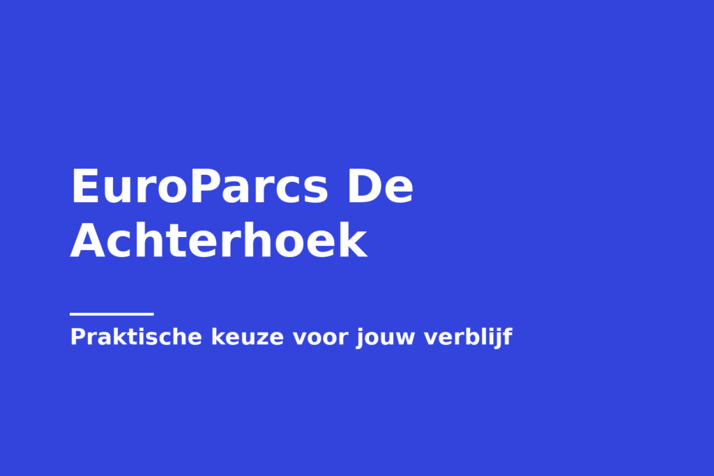 EuroParcs De Achterhoek