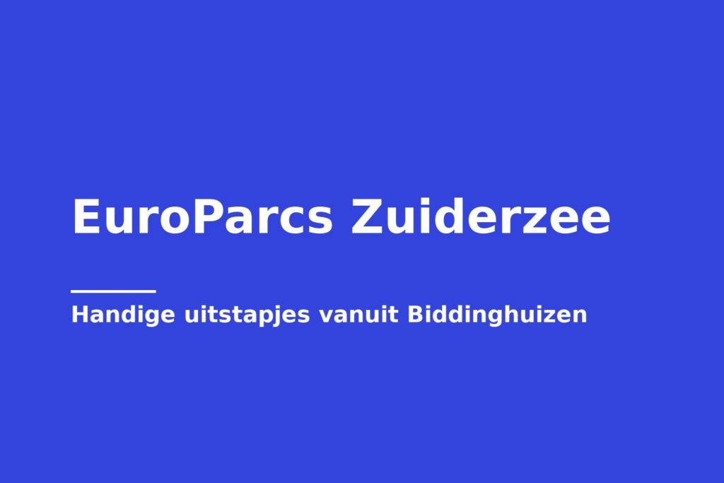 EuroParcs Zuiderzee
