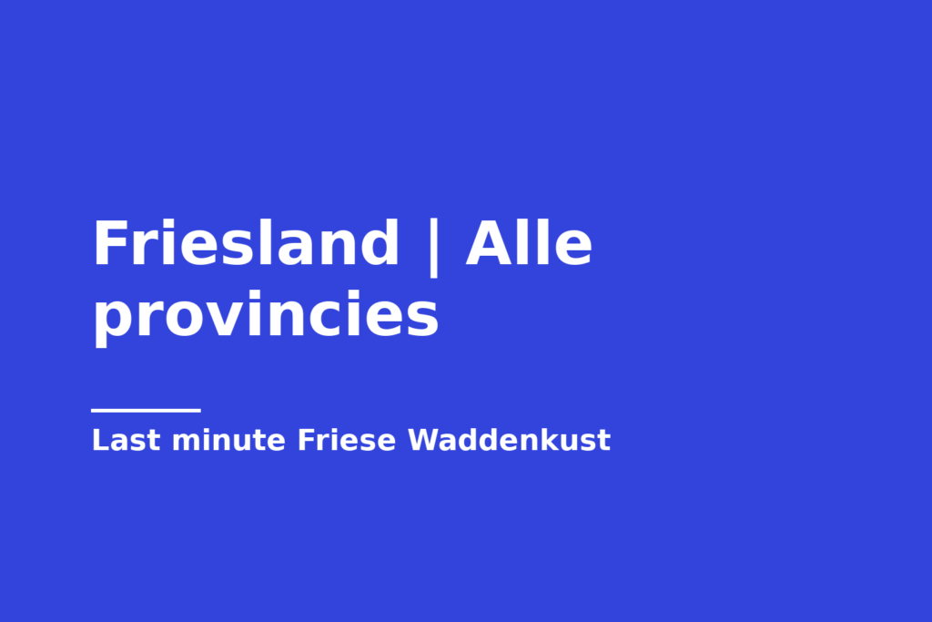 Friesland | Alle provincies