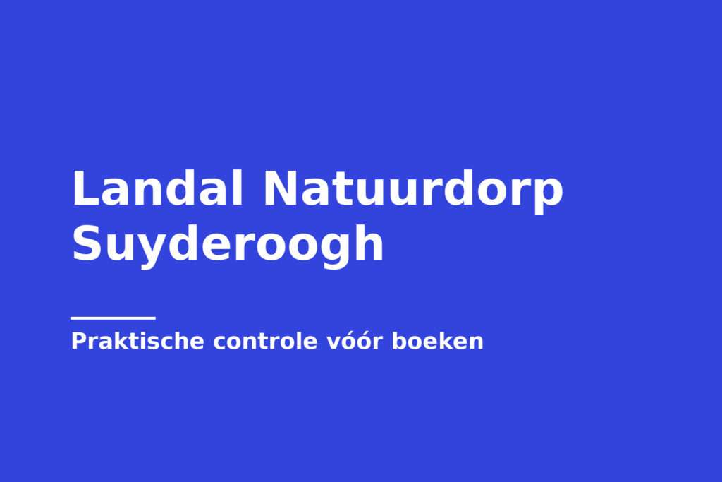 Landal Natuurdorp Suyderoogh