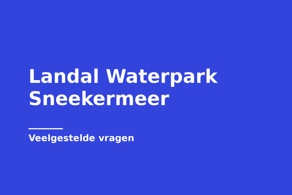 Landal Waterpark Sneekermeer