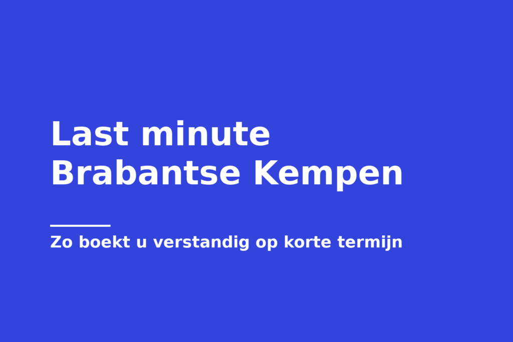 Last minute Brabantse Kempen