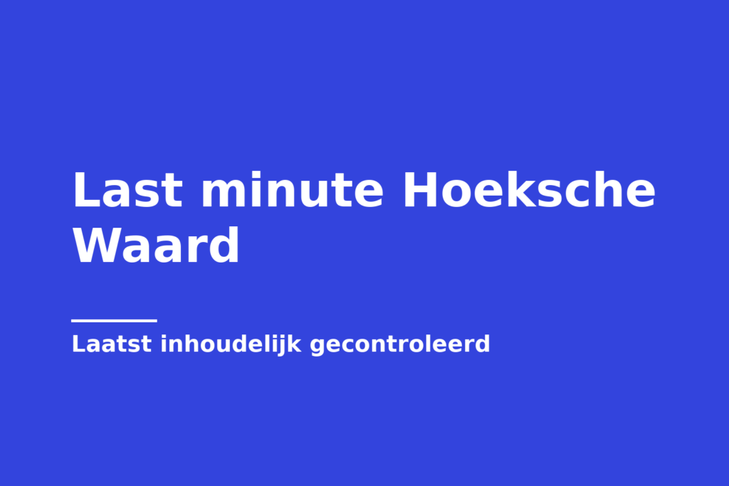 Last minute Hoeksche Waard