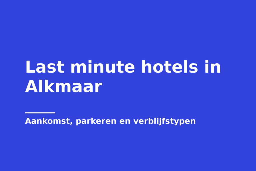 Last minute hotels in Alkmaar