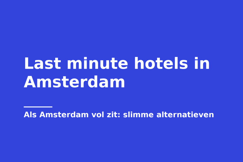 Last minute hotels in Amsterdam