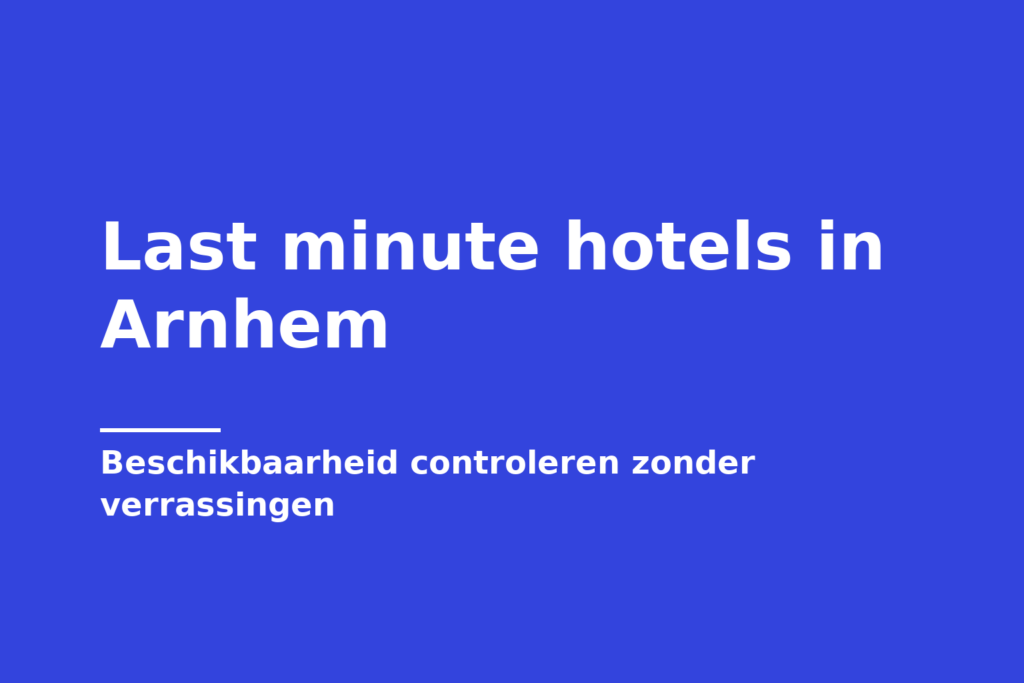 Last minute hotels in Arnhem