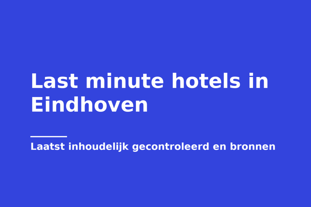 Last minute hotels in Eindhoven
