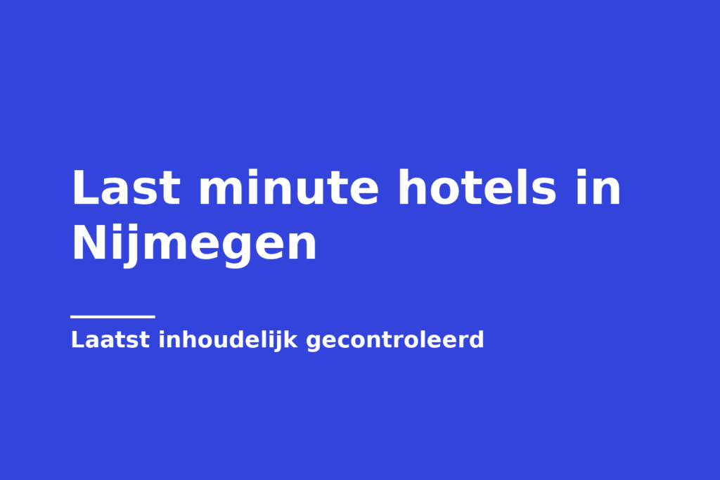 Last minute hotels in Nijmegen