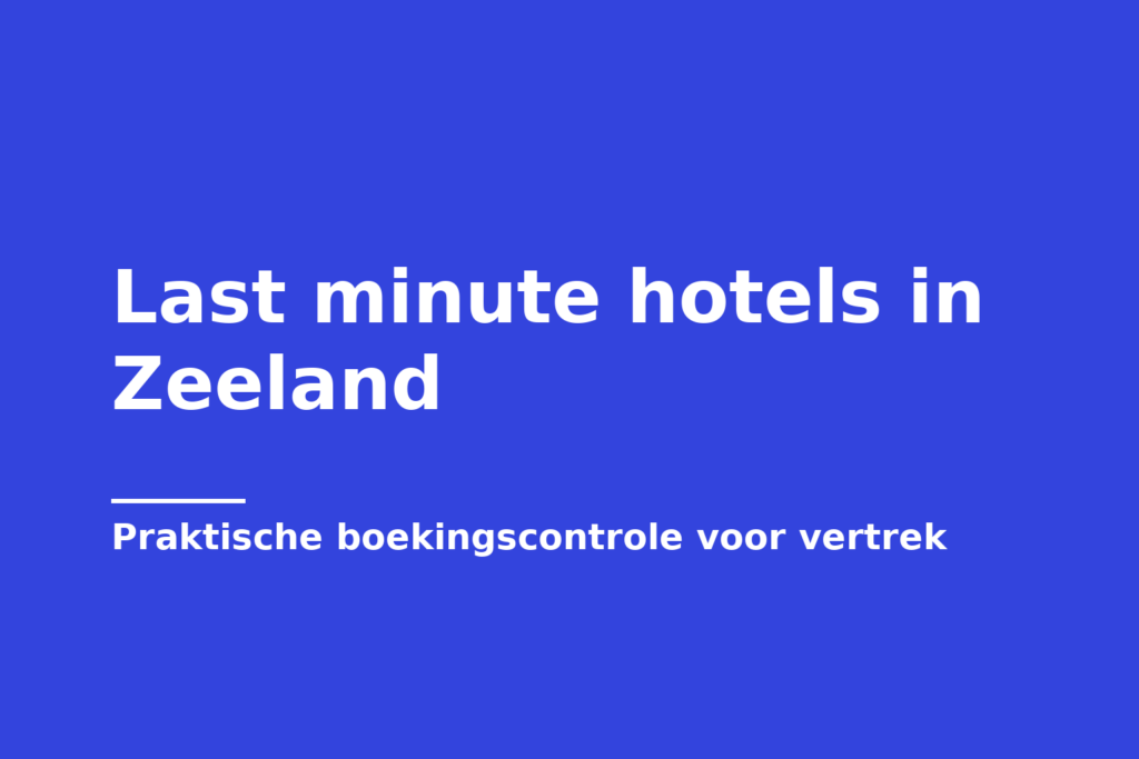 Last minute hotels in Zeeland