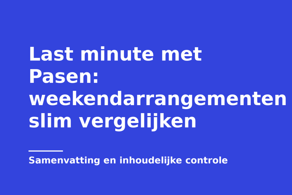 Last minute met Pasen: weekendarrangementen slim vergelijken
