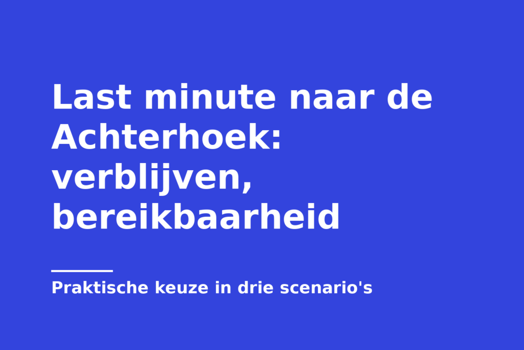Last minute naar de Achterhoek: verblijven, bereikbaarheid