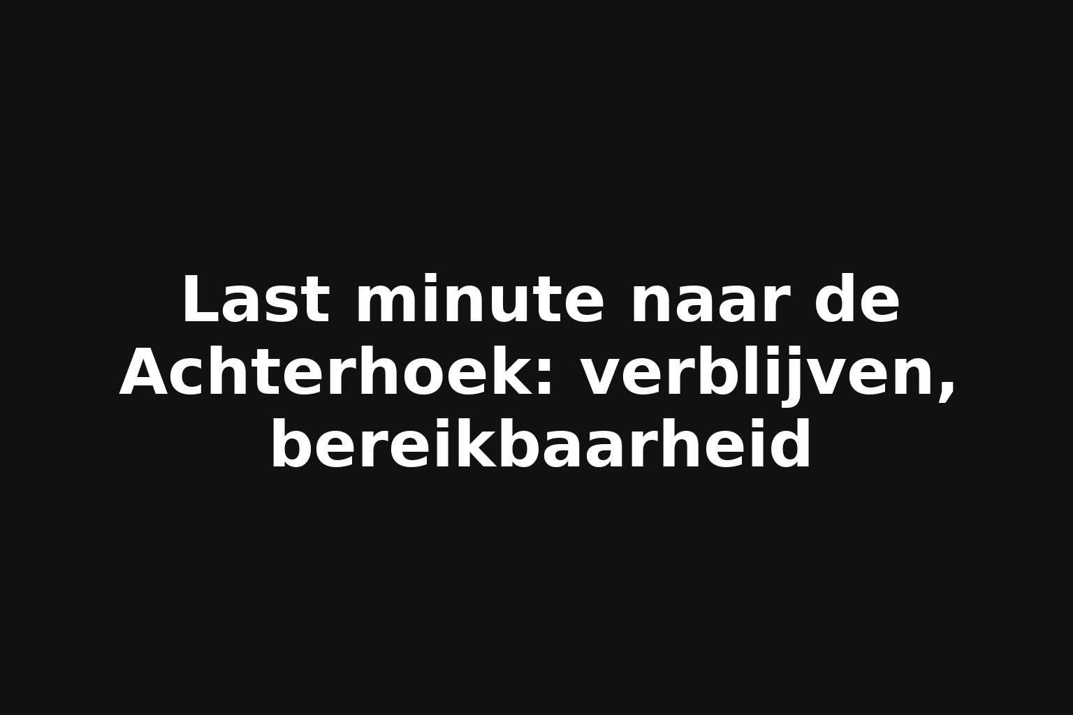 Last minute naar de Achterhoek: verblijven, bereikbaarheid