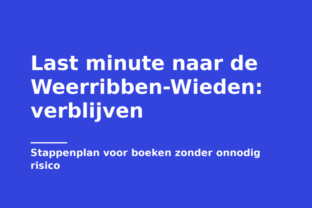Last minute naar de Weerribben-Wieden: verblijven