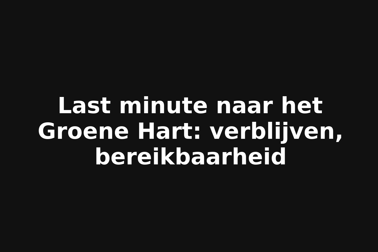 Last minute naar het Groene Hart: verblijven, bereikbaarheid