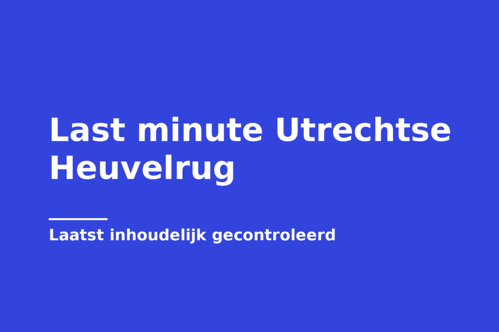 Last minute Utrechtse Heuvelrug