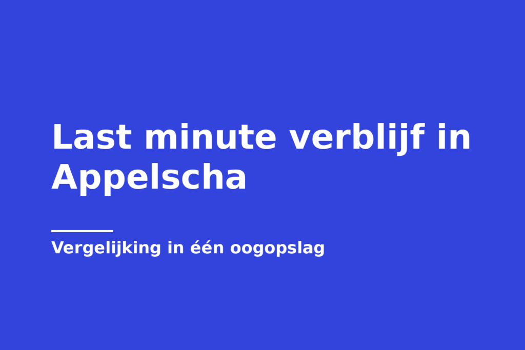 Last minute verblijf in Appelscha
