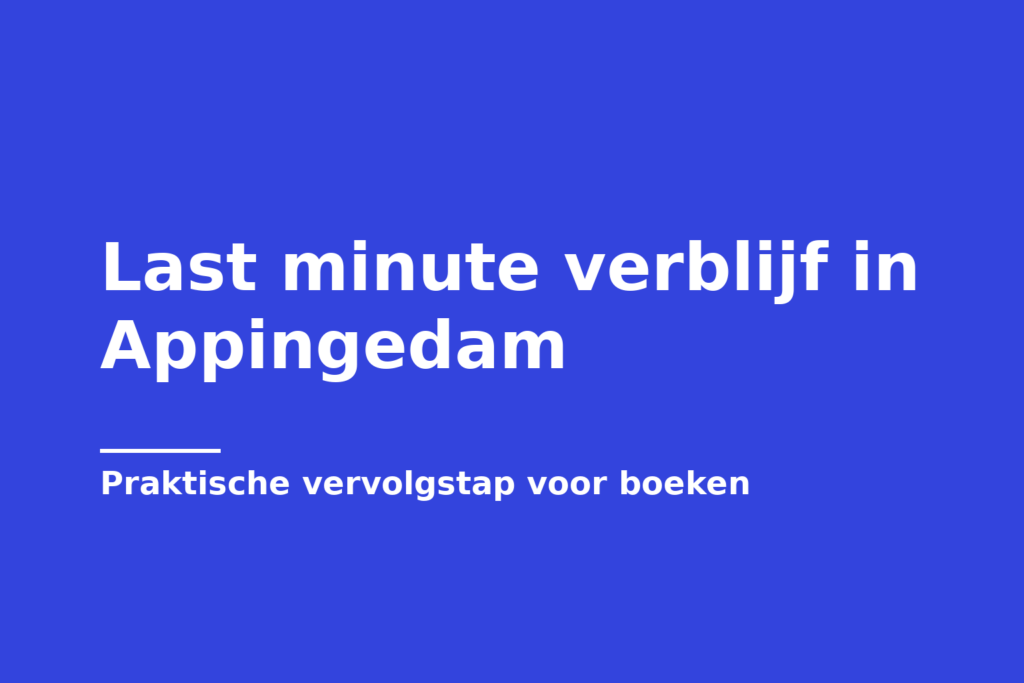 Last minute verblijf in Appingedam