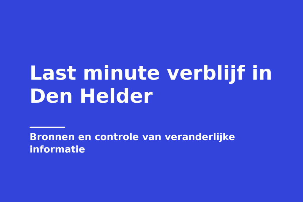 Last minute verblijf in Den Helder