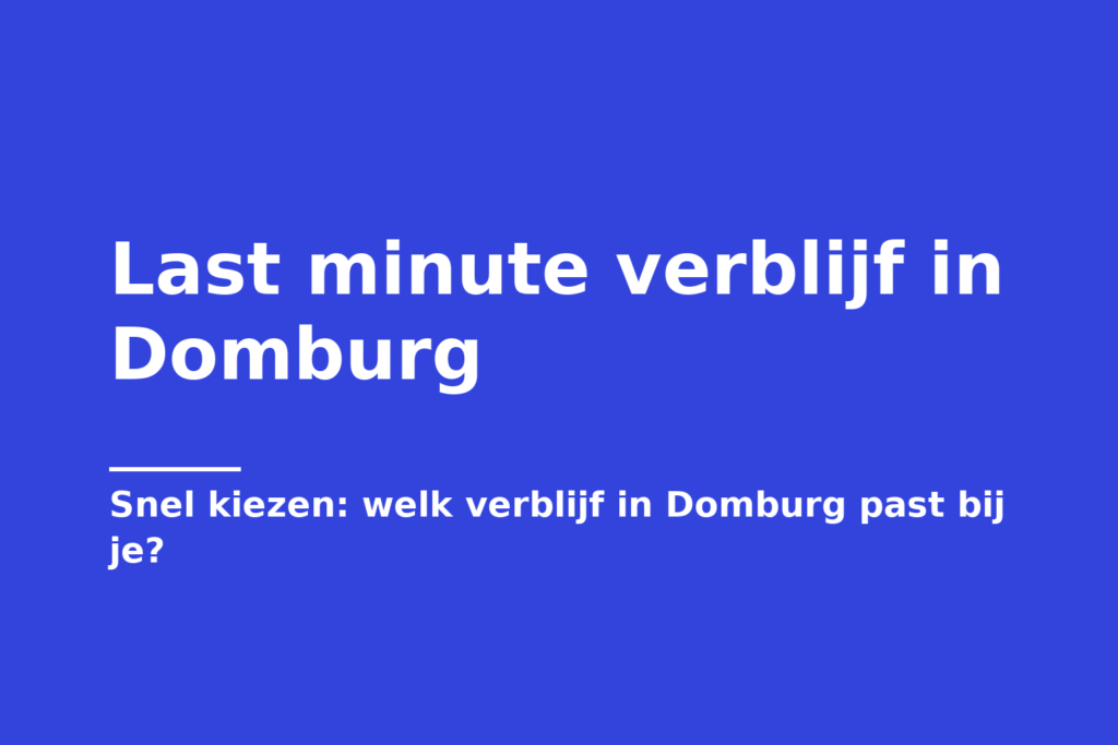 Last minute verblijf in Domburg