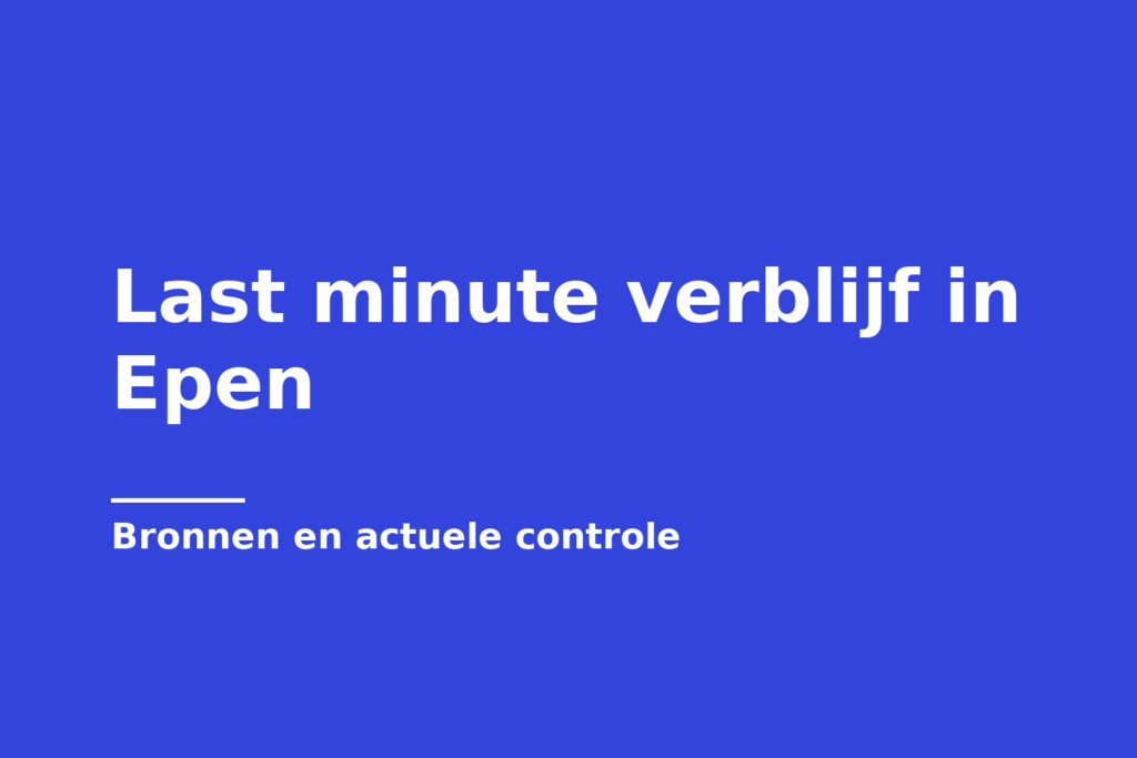 Last minute verblijf in Epen