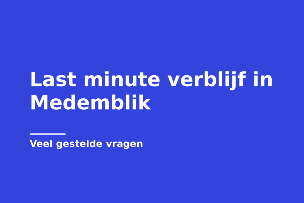 Last minute verblijf in Medemblik
