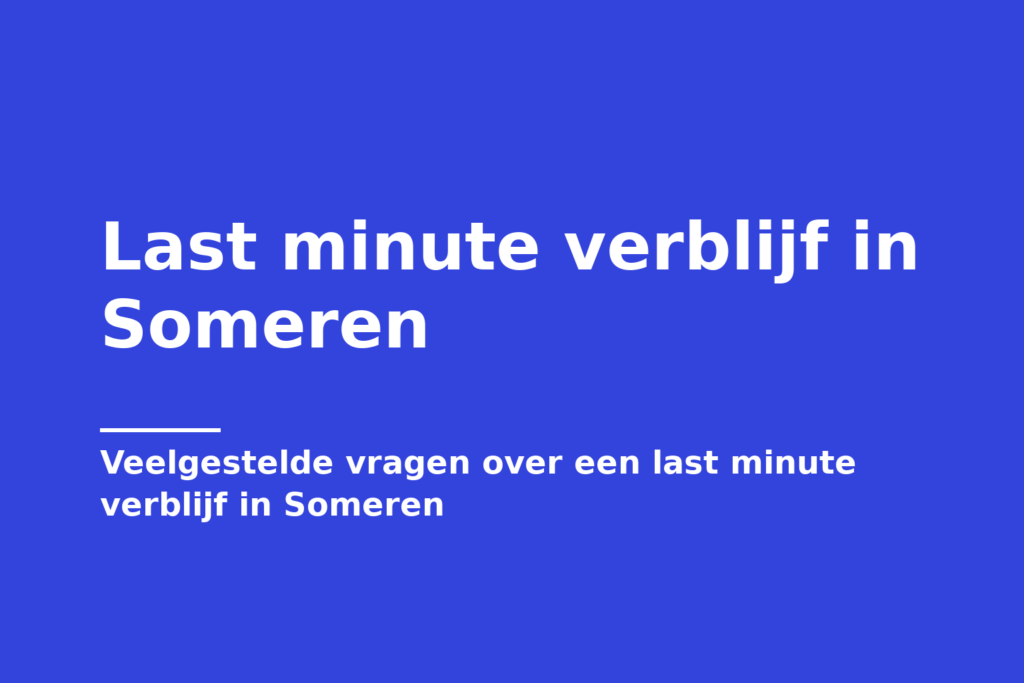 Last minute verblijf in Someren