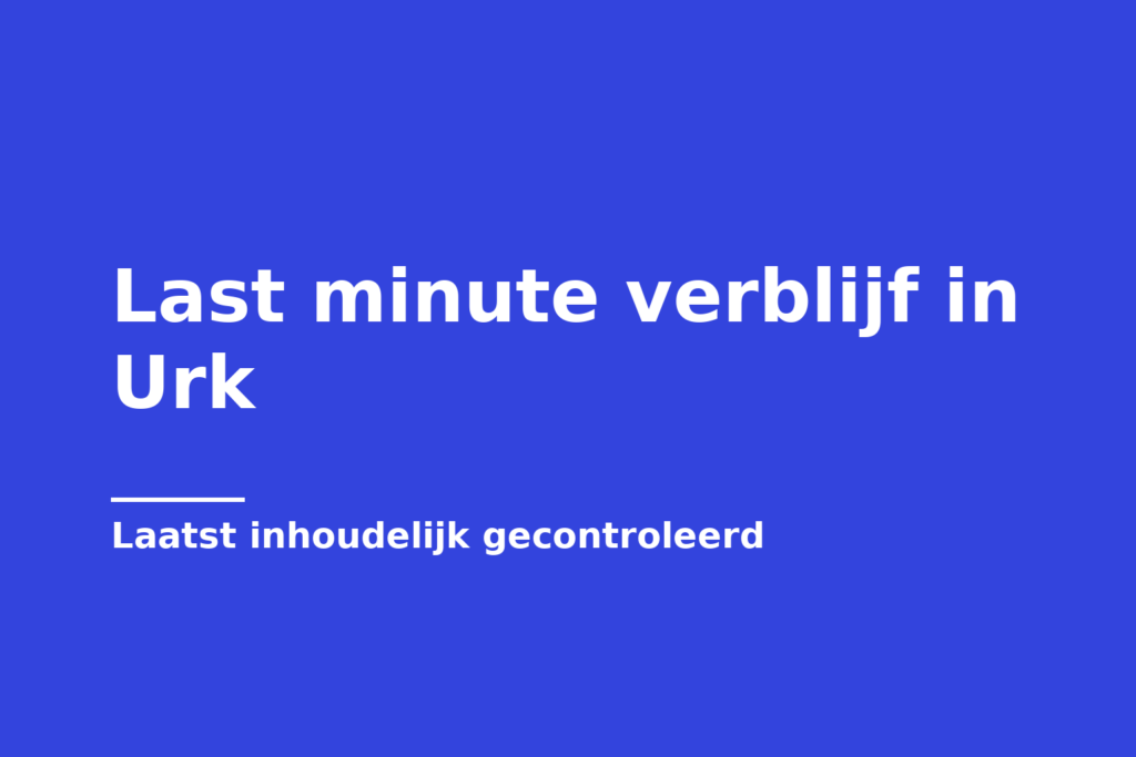 Last minute verblijf in Urk