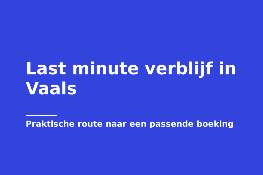 Last minute verblijf in Vaals