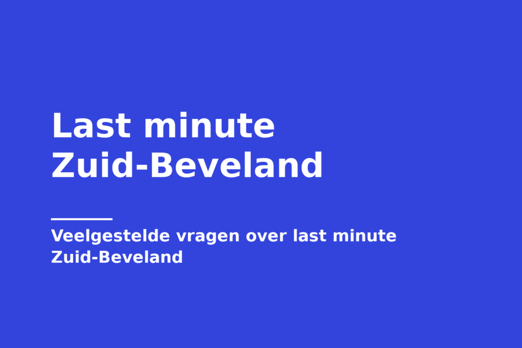 Last minute Zuid-Beveland