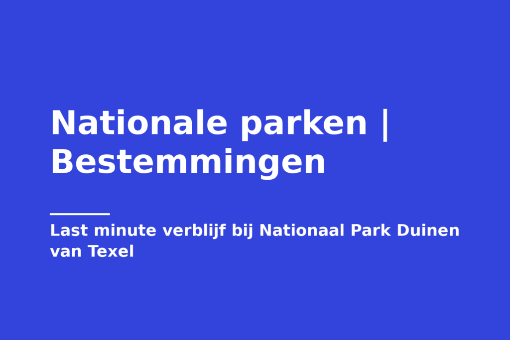 Nationale parken | Bestemmingen