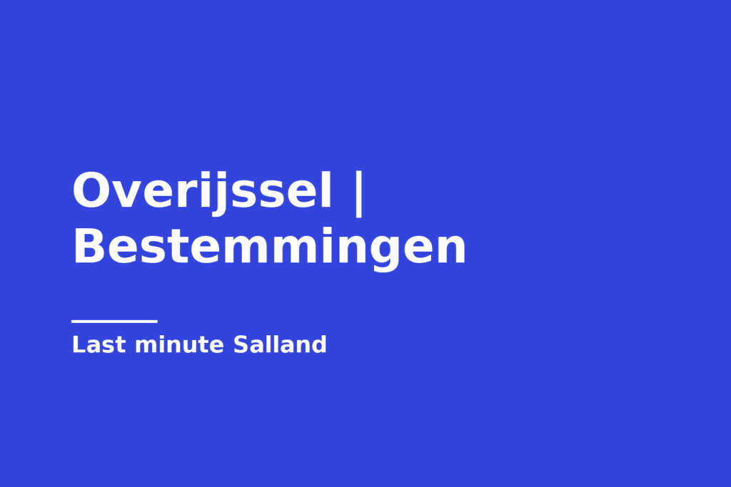 Overijssel | Bestemmingen