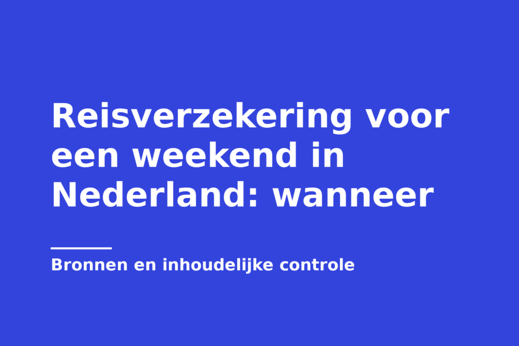 Reisverzekering voor een weekend in Nederland: wanneer
