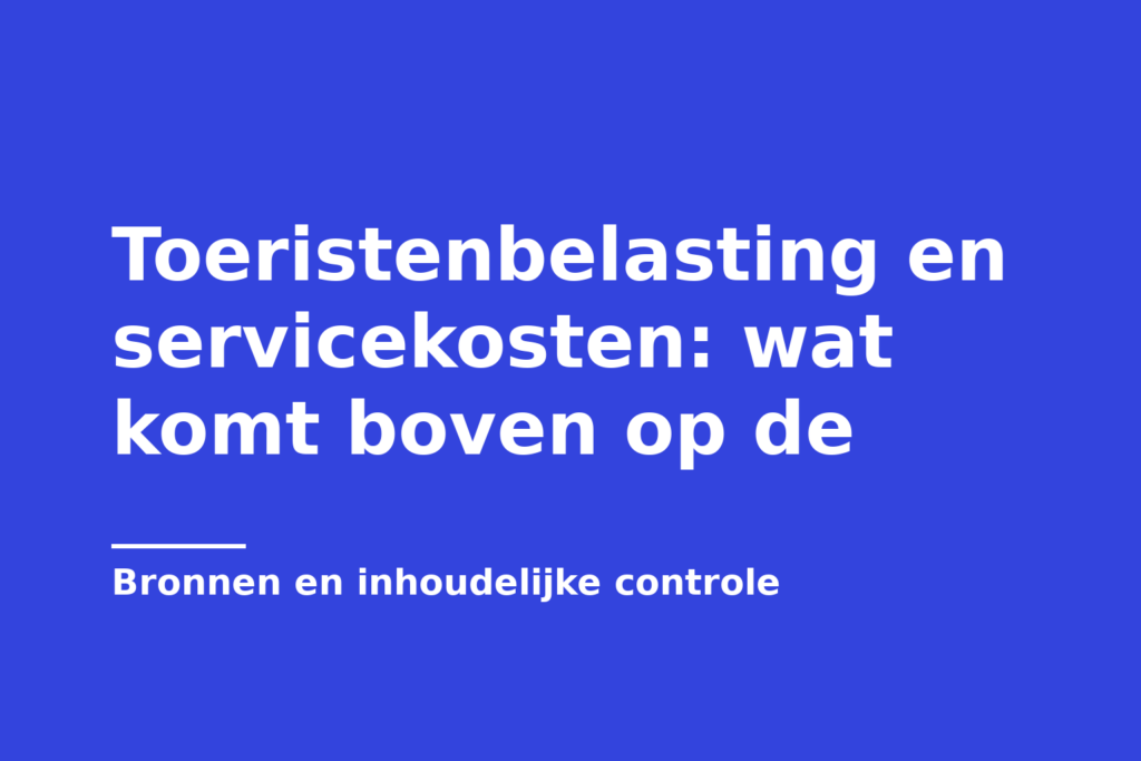 Toeristenbelasting en servicekosten: wat komt boven op de