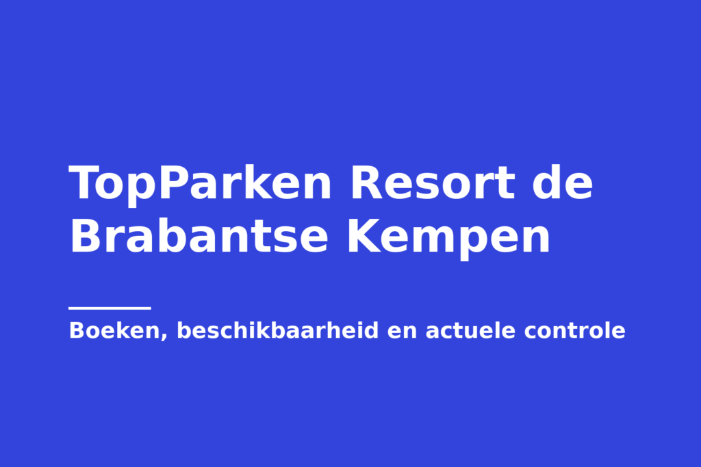 TopParken Resort de Brabantse Kempen