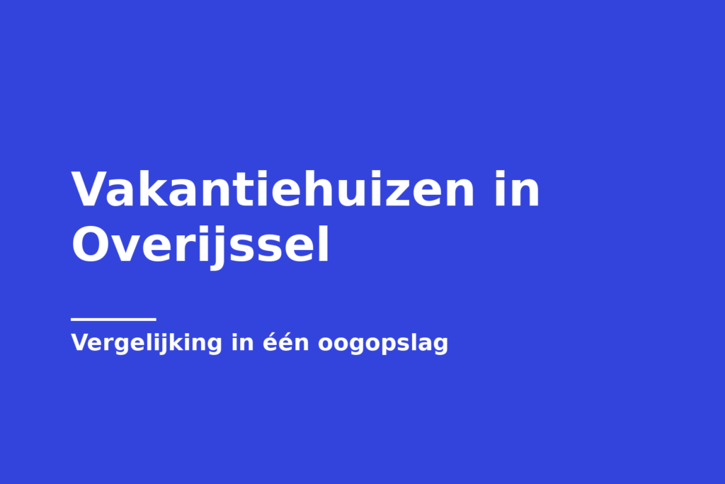 Vakantiehuizen in Overijssel