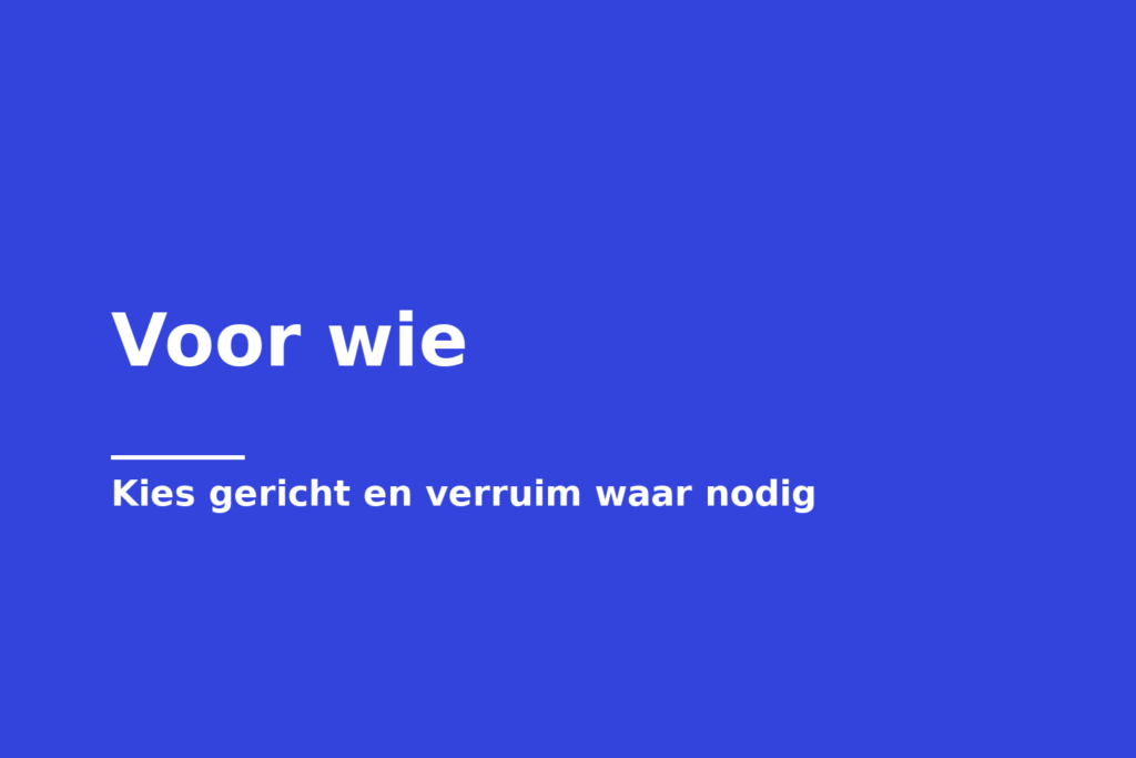 Voor wie