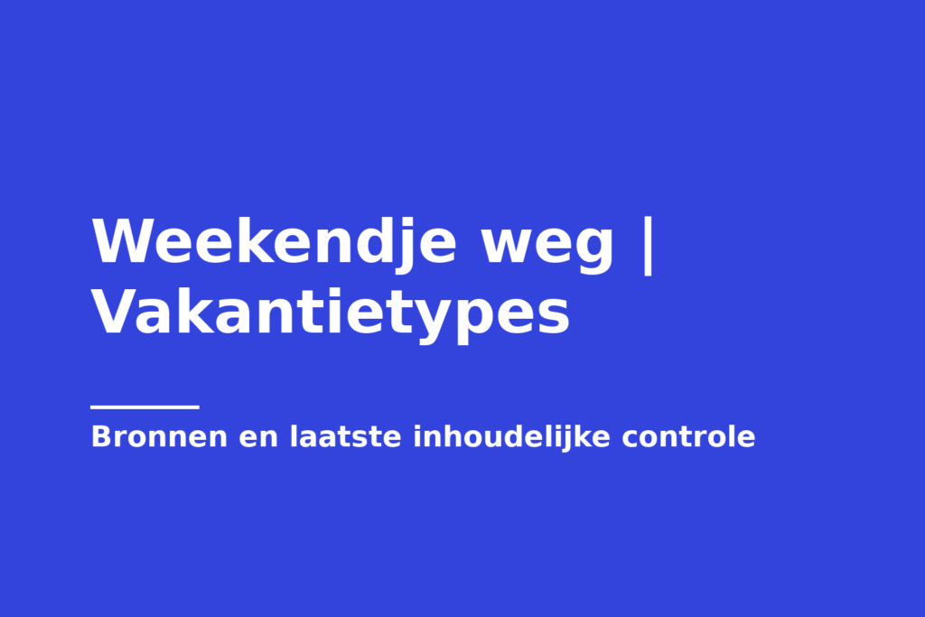 Weekendje weg | Vakantietypes
